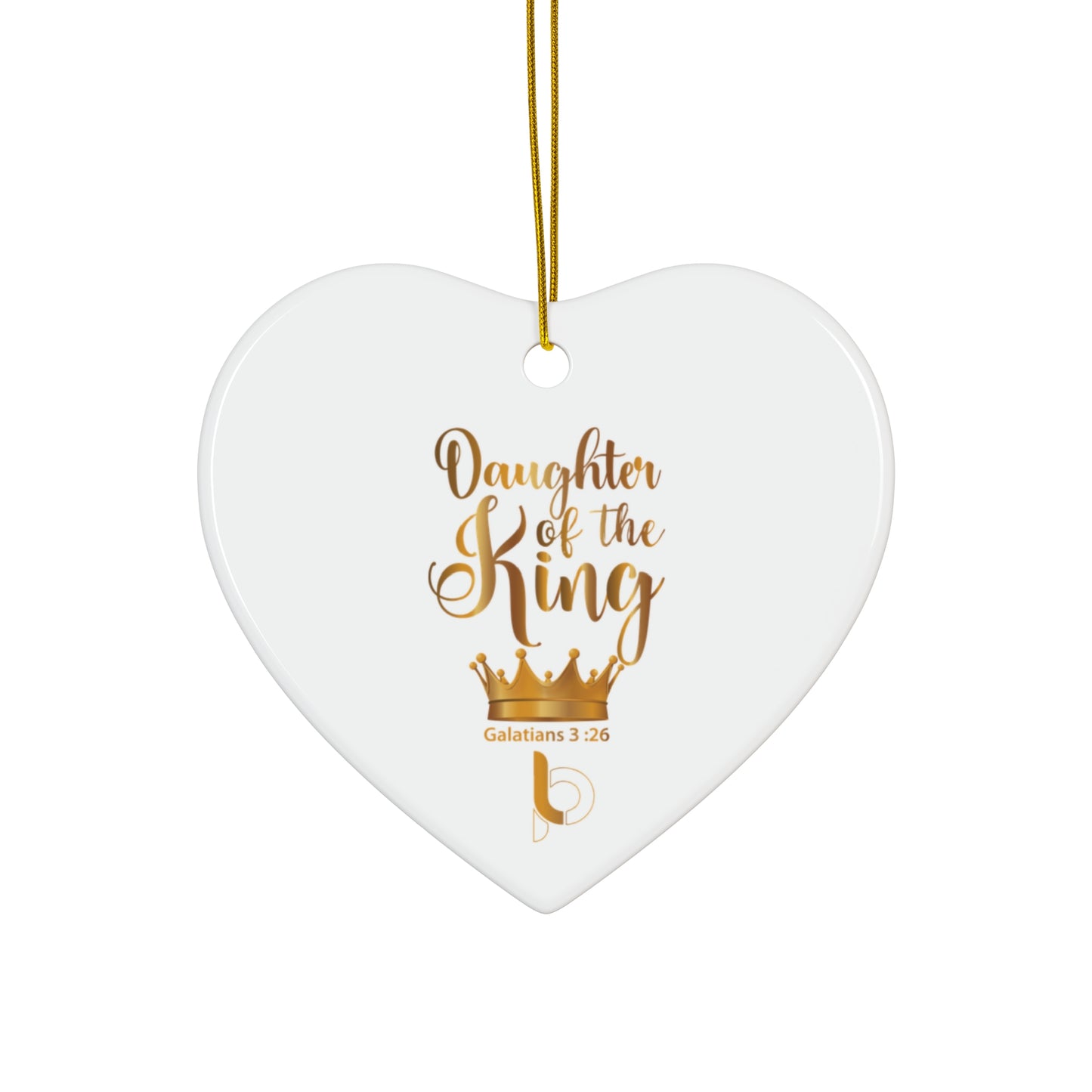 Daughter Of The King Ceramic Ornament, 4 Shapes