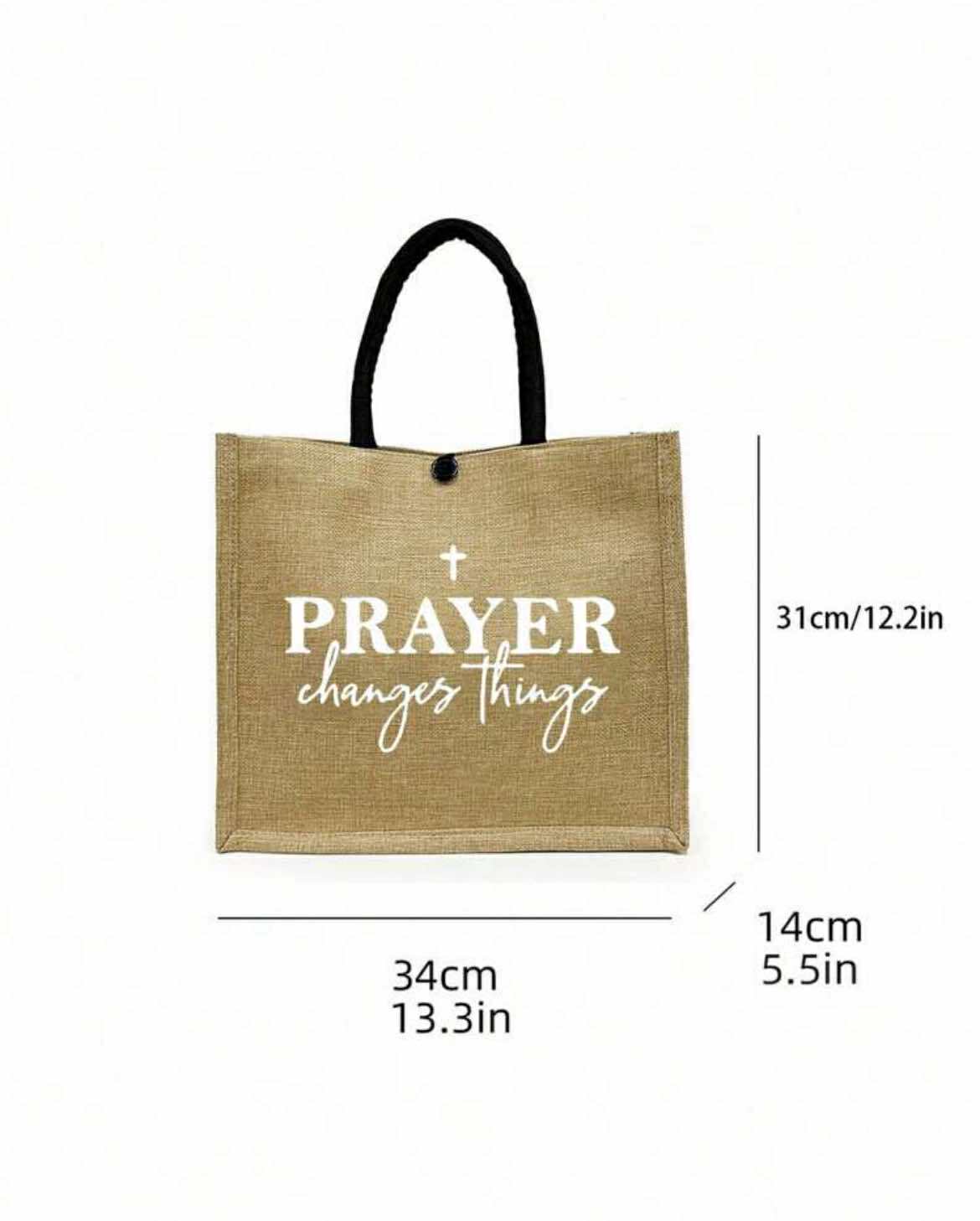 Prayer Changes Everything Tote Bag