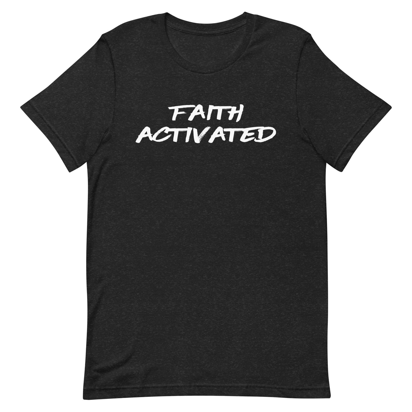 Faith Activated Unisex t-shirt