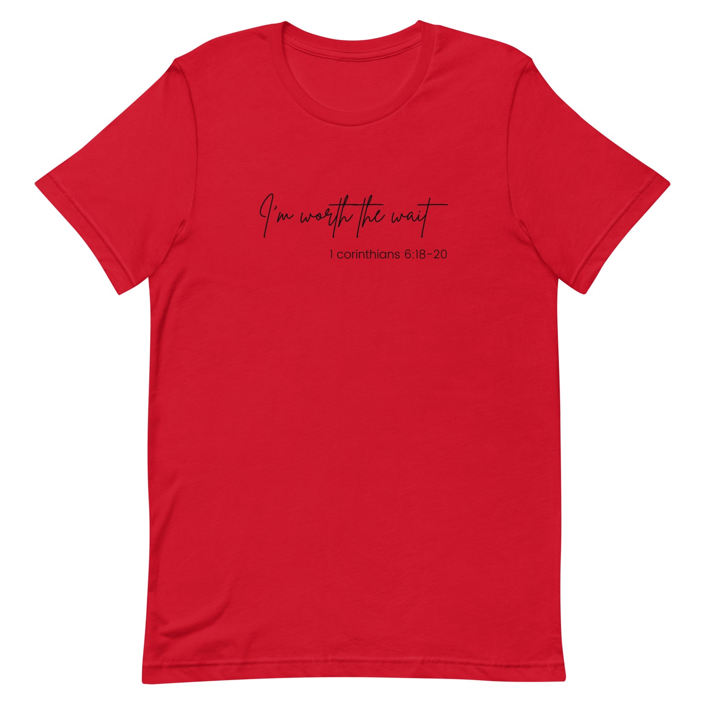 Im' Worth The Waith Unisex t-shirt