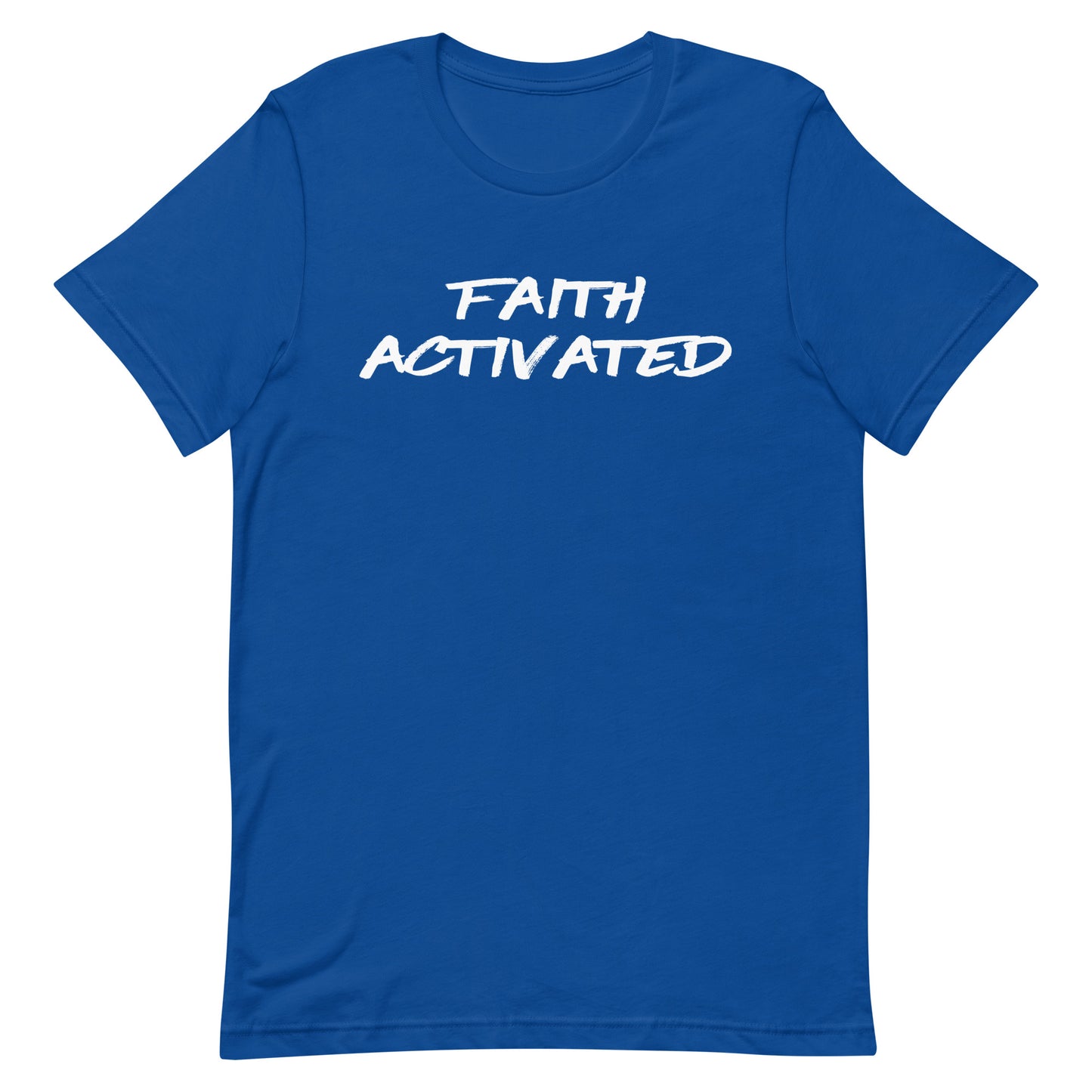 Faith Activated Unisex t-shirt