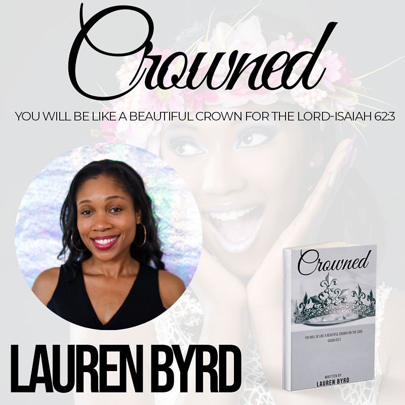 Crowned By Lauren Byrd