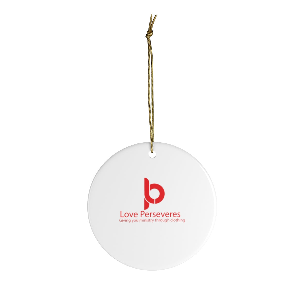 Ceramic Love Perseveres Ornaments