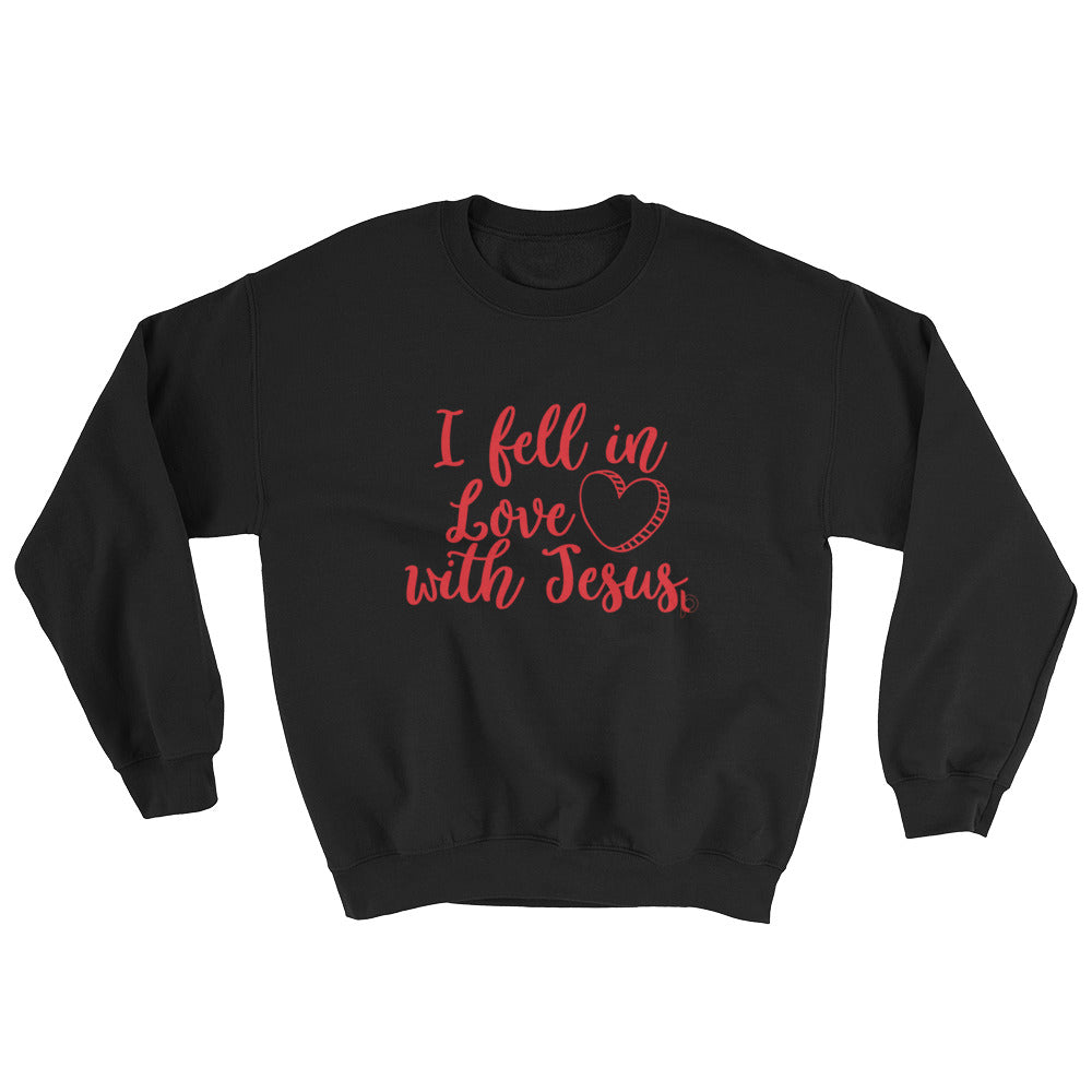 Fell In Love With Jesus Sweatshirt (Custom)