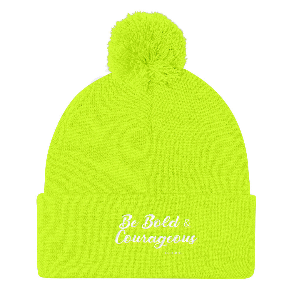 Be Bold & Courageous Pom Pom Knit Cap