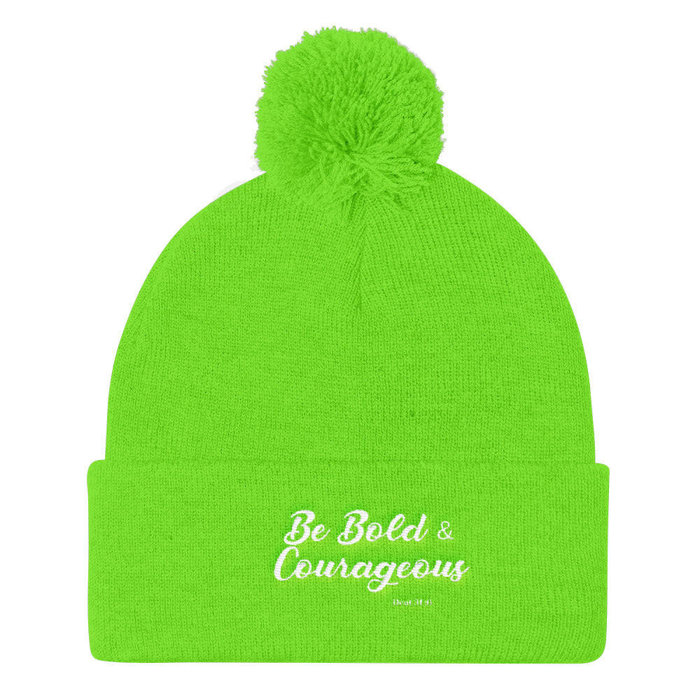 Be Bold & Courageous Pom Pom Knit Cap