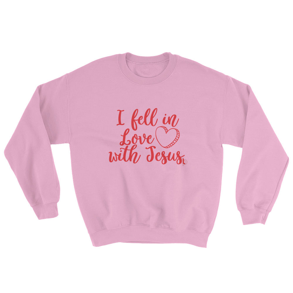 Fell In Love With Jesus Sweatshirt (Custom)