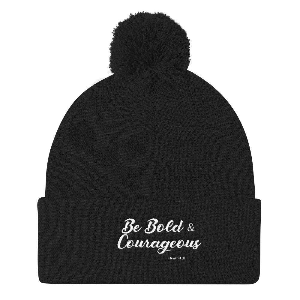 Be Bold & Courageous Pom Pom Knit Cap