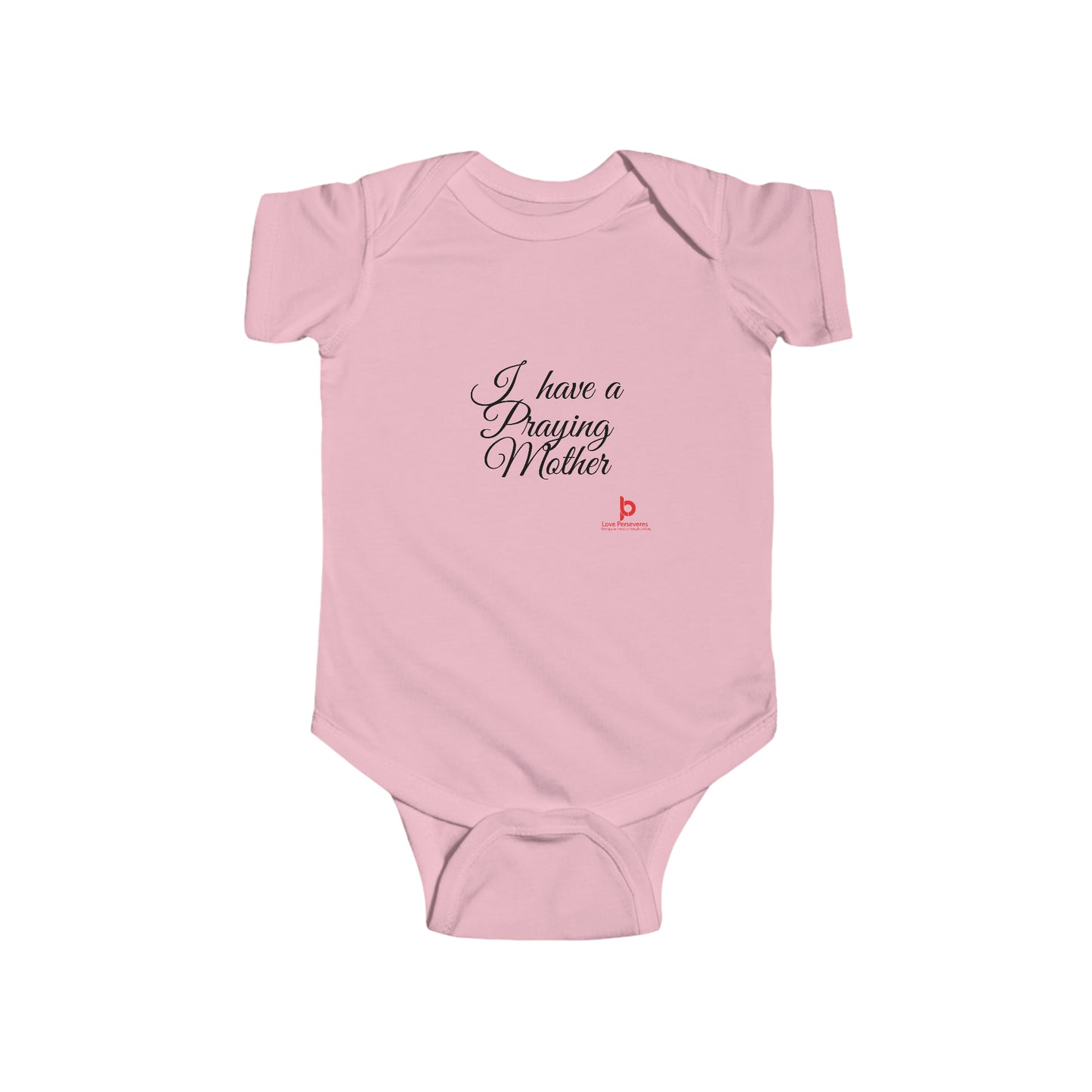 I Have Praying Mother Onesie