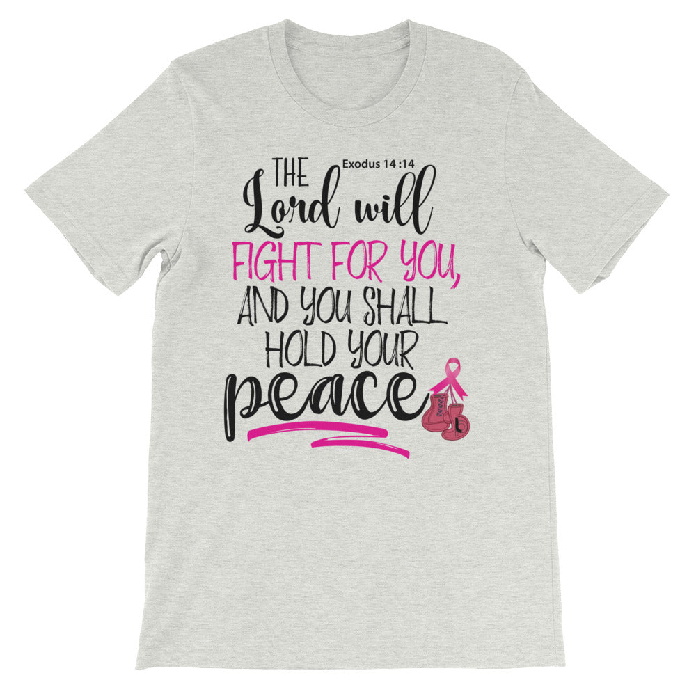 The Lord Will Fight For You !!! Short-Sleeve Unisex T-Shirt