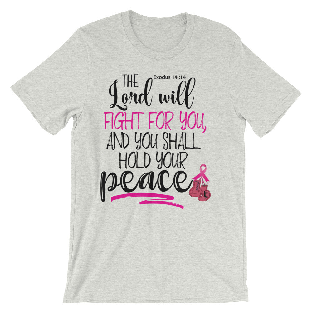 The Lord Will Fight For You !!! Short-Sleeve Unisex T-Shirt