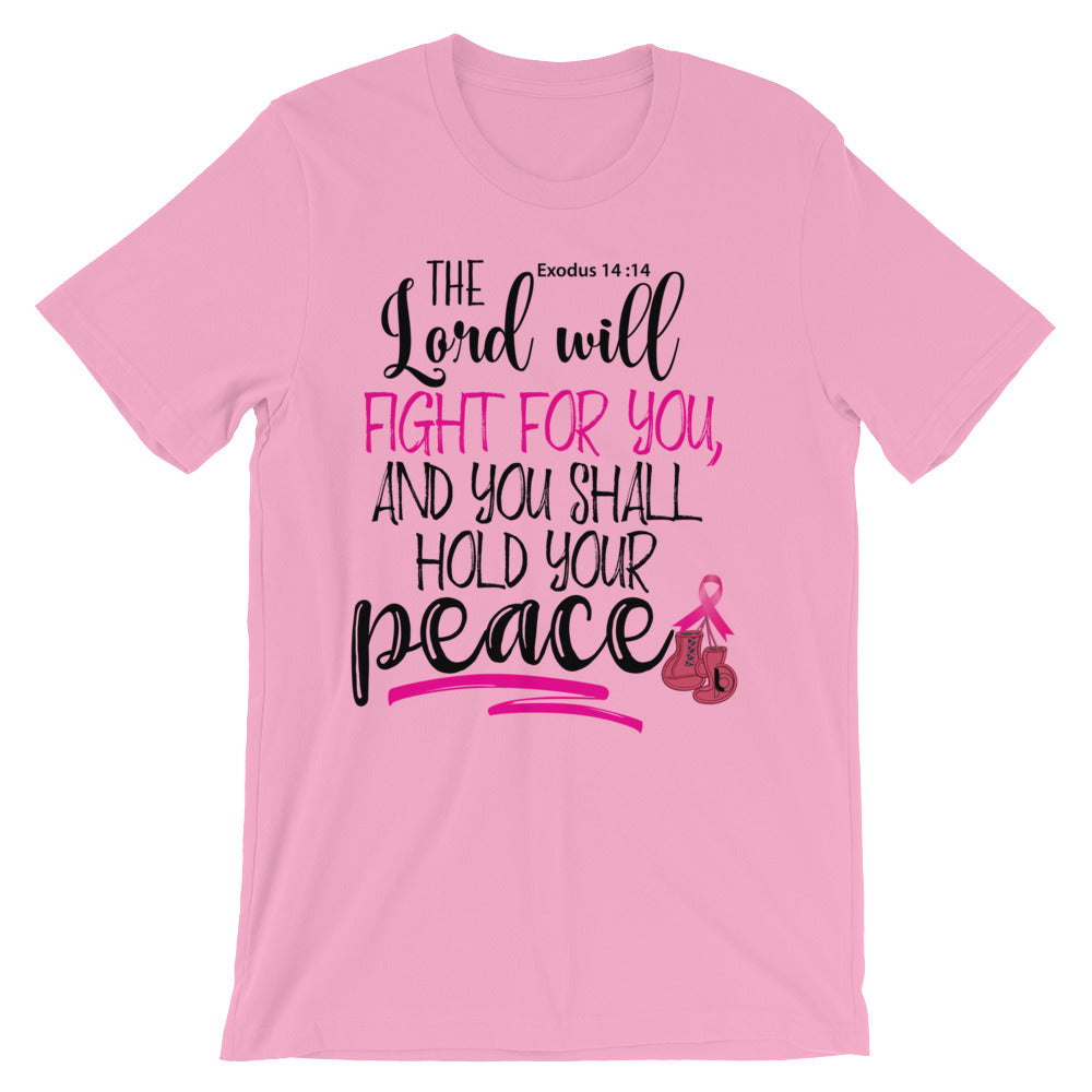 The Lord Will Fight For You !!! Short-Sleeve Unisex T-Shirt