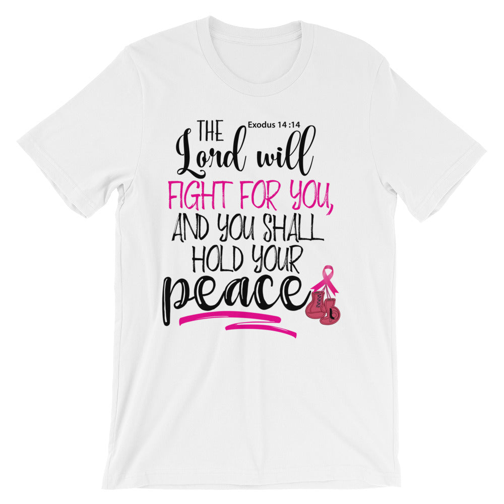 The Lord Will Fight For You !!! Short-Sleeve Unisex T-Shirt